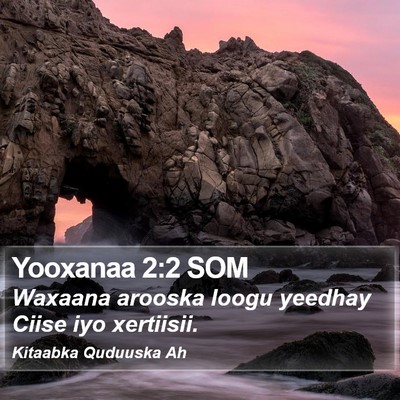 Yooxanaa 2:2 SOM Bible Verse Image