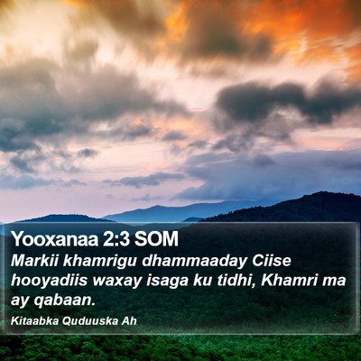 Yooxanaa 2:3 SOM Bible Verse Image