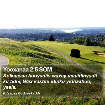Yooxanaa 2:5 SOM Bible Verse Image