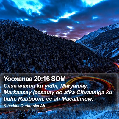 Yooxanaa 20:16 SOM Bible Verse Image