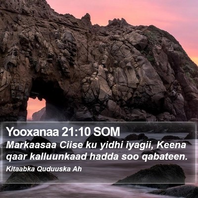 Yooxanaa 21:10 SOM Bible Verse Image