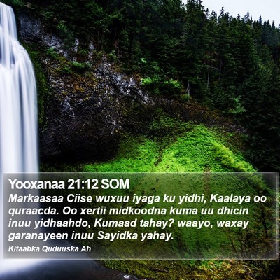 Yooxanaa 21:12 SOM Bible Verse Image