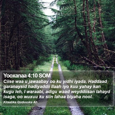 Yooxanaa 4:10 SOM Bible Verse Image