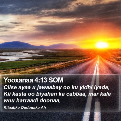 Yooxanaa 4:13 SOM Bible Verse Image
