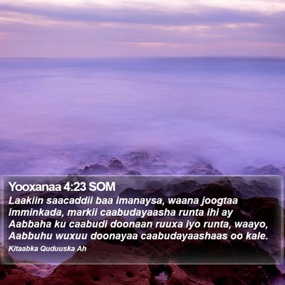 Yooxanaa 4:23 SOM Bible Verse Image