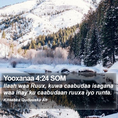 Yooxanaa 4:24 SOM Bible Verse Image