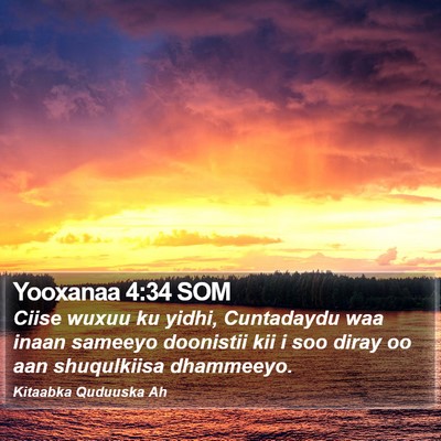 Yooxanaa 4:34 SOM Bible Verse Image