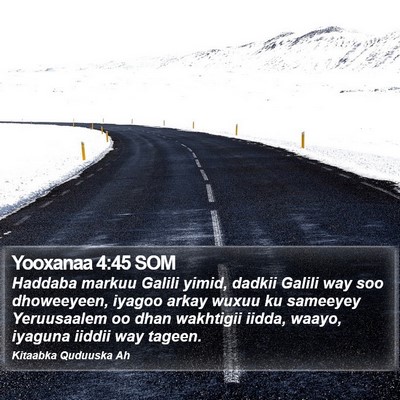 Yooxanaa 4:45 SOM Bible Verse Image