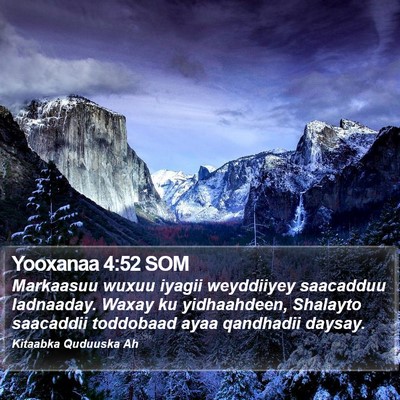 Yooxanaa 4:52 SOM Bible Verse Image