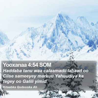 Yooxanaa 4:54 SOM Bible Verse Image