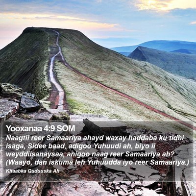 Yooxanaa 4:9 SOM Bible Verse Image