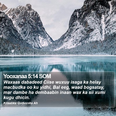 Yooxanaa 5:14 SOM Bible Verse Image