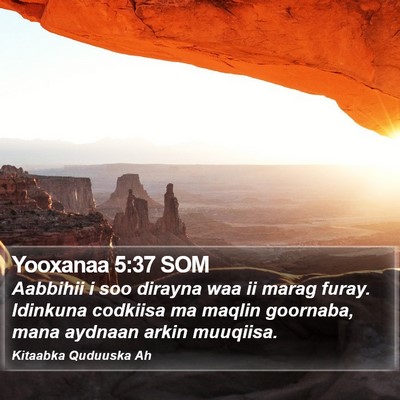 Yooxanaa 5:37 SOM Bible Verse Image