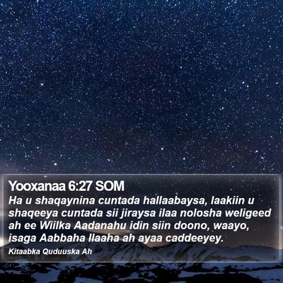 Yooxanaa 6:27 SOM Bible Verse Image