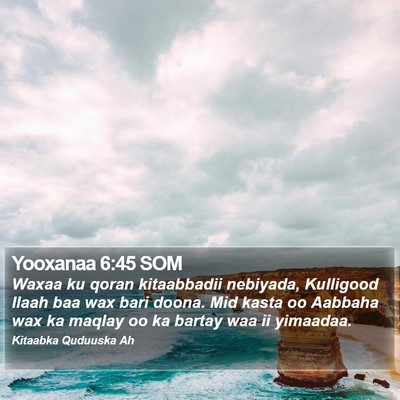 Yooxanaa 6:45 SOM Bible Verse Image