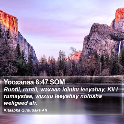 Yooxanaa 6:47 SOM Bible Verse Image
