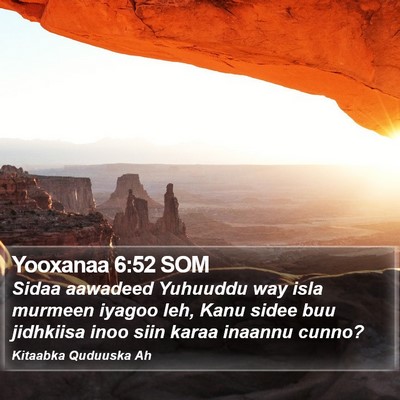 Yooxanaa 6:52 SOM Bible Verse Image