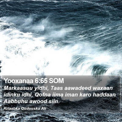 Yooxanaa 6:65 SOM Bible Verse Image