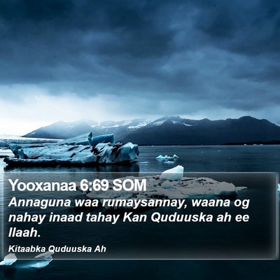 Yooxanaa 6:69 SOM Bible Verse Image