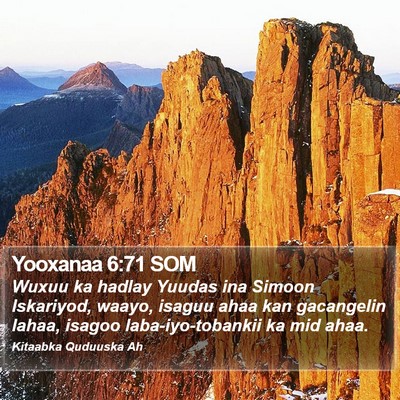 Yooxanaa 6:71 SOM Bible Verse Image