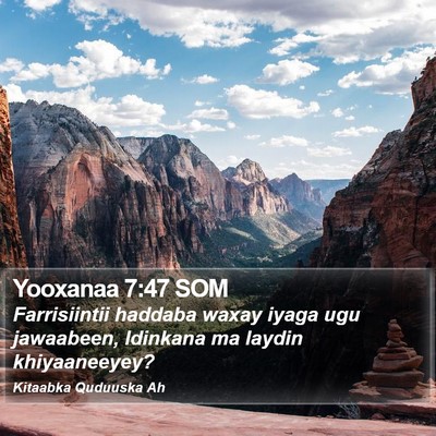 Yooxanaa 7:47 SOM Bible Verse Image