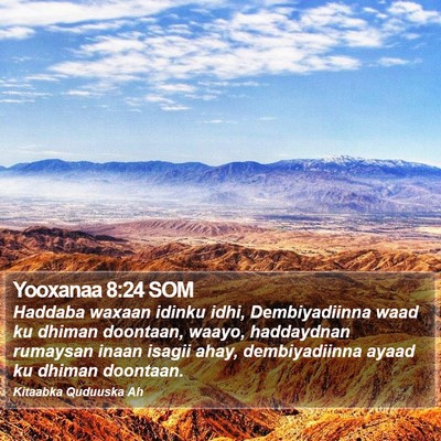 Yooxanaa 8:24 SOM Bible Verse Image