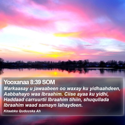 Yooxanaa 8:39 SOM Bible Verse Image