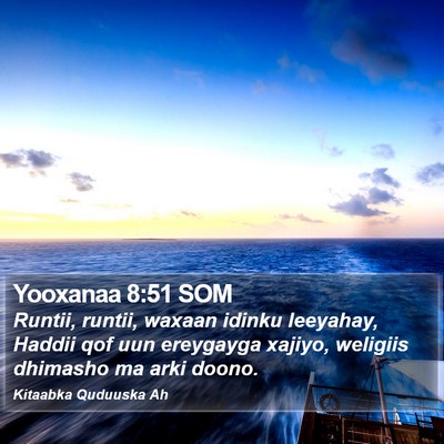 Yooxanaa 8:51 SOM Bible Verse Image