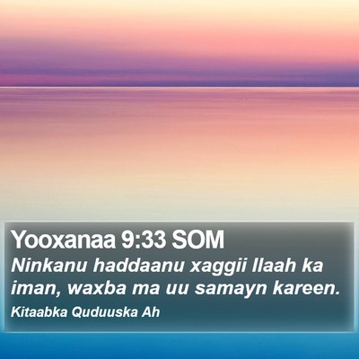 Yooxanaa 9:33 SOM Bible Verse Image