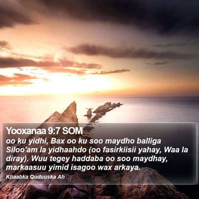 Yooxanaa 9:7 SOM Bible Verse Image