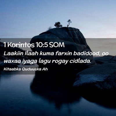 Picture 02 - 1 Korintos 10:5 SOM - Laakiin Ilaah kuma farxin badidood, oo waxaa - Bible Verse Picture
