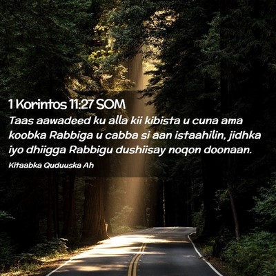 Picture 02 - 1 Korintos 11:27 SOM - Taas aawadeed ku alla kii kibista u cuna ama - Bible Verse Picture