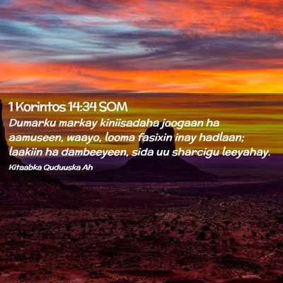 Picture 02 - 1 Korintos 14:34 SOM - Dumarku markay kiniisadaha joogaan ha aamuseen, - Bible Verse Picture