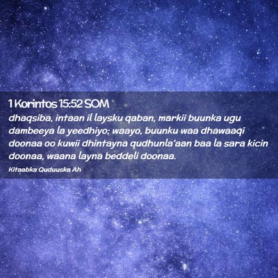 Picture 02 - 1 Korintos 15:52 SOM - dhaqsiba, intaan il laysku qaban, markii buunka - Bible Verse Picture