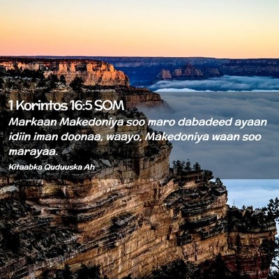 Picture 02 - 1 Korintos 16:5 SOM - Markaan Makedoniya soo maro dabadeed ayaan idiin - Bible Verse Picture