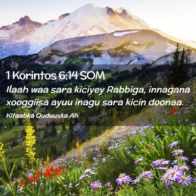 Picture 02 - 1 Korintos 6:14 SOM - Ilaah waa sara kiciyey Rabbiga, innagana - Bible Verse Picture
