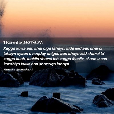 Picture 02 - 1 Korintos 9:21 SOM - Xagga kuwa aan sharciga lahayn, sida mid aan - Bible Verse Picture