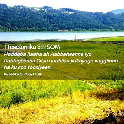 Picture 02 - 1 Tesaloniika 3:11 SOM - Haddaba Ilaaha ah Aabbeheenna iyo Rabbigeenna - Bible Verse Picture