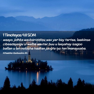 Picture 02 - 1 Timoteyos 4:8 SOM - waayo, jidhka waxbariddiisu wax yar bay tartaa, - Bible Verse Picture