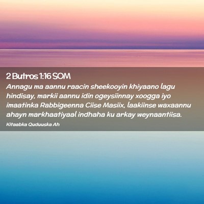 Picture 02 - 2 Butros 1:16 SOM - Annagu ma aannu raacin sheekooyin khiyaano lagu - Bible Verse Picture