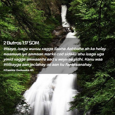 Picture 02 - 2 Butros 1:17 SOM - Waayo, isagu wuxuu xagga Ilaaha Aabbaha ah ka - Bible Verse Picture