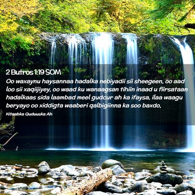 Picture 02 - 2 Butros 1:19 SOM - Oo waxaynu haysannaa hadalka nebiyadii sii - Bible Verse Picture