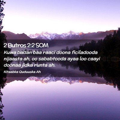Picture 02 - 2 Butros 2:2 SOM - Kuwa badan baa raaci doona ficiladooda nijaasta - Bible Verse Picture