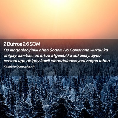 Picture 02 - 2 Butros 2:6 SOM - Oo magaalooyinkii ahaa Sodom iyo Gomorana wuxuu - Bible Verse Picture