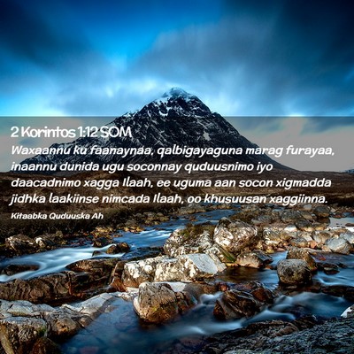 Picture 02 - 2 Korintos 1:12 SOM - Waxaannu ku faanaynaa, qalbigayaguna marag - Bible Verse Picture