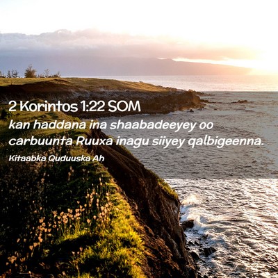 Picture 02 - 2 Korintos 1:22 SOM - kan haddana ina shaabadeeyey oo carbuunta Ruuxa - Bible Verse Picture