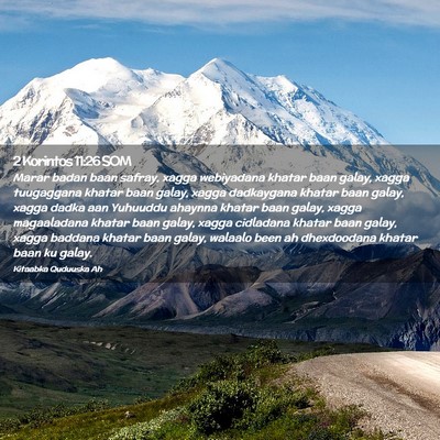 Picture 02 - 2 Korintos 11:26 SOM - Marar badan baan safray, xagga webiyadana khatar - Bible Verse Picture