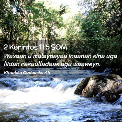 Picture 02 - 2 Korintos 11:5 SOM - Waxaan u malaynayaa inaanan sina uga liidan - Bible Verse Picture