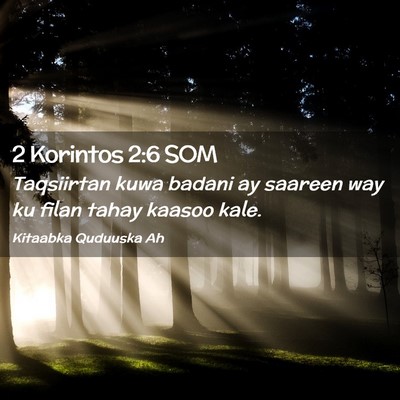 Picture 02 - 2 Korintos 2:6 SOM - Taqsiirtan kuwa badani ay saareen way ku filan - Bible Verse Picture