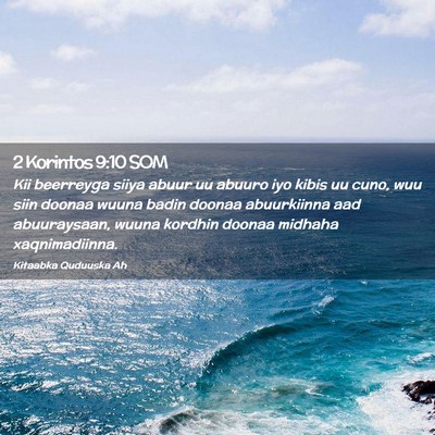Picture 02 - 2 Korintos 9:10 SOM - Kii beerreyga siiya abuur uu abuuro iyo kibis uu - Bible Verse Picture